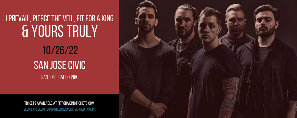 I Prevail, Pierce The Veil, Fit For a King & Yours Truly at Fit For A King Tickets