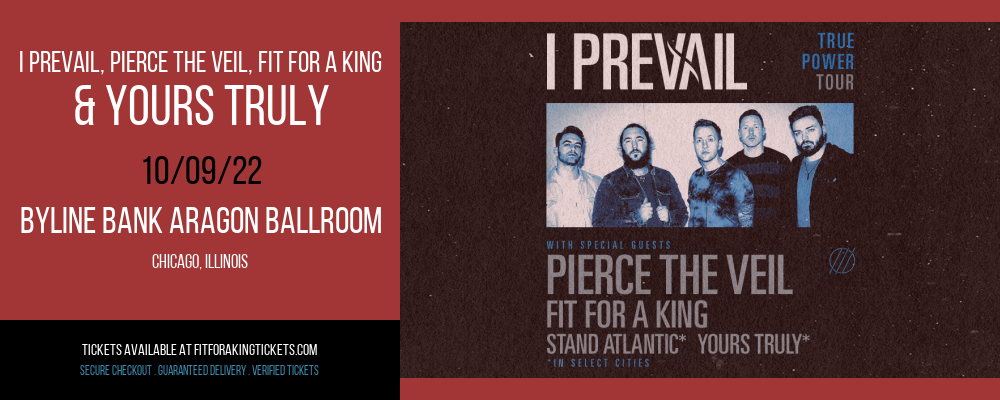 I Prevail, Pierce The Veil, Fit For a King & Yours Truly at Fit For A King Tickets