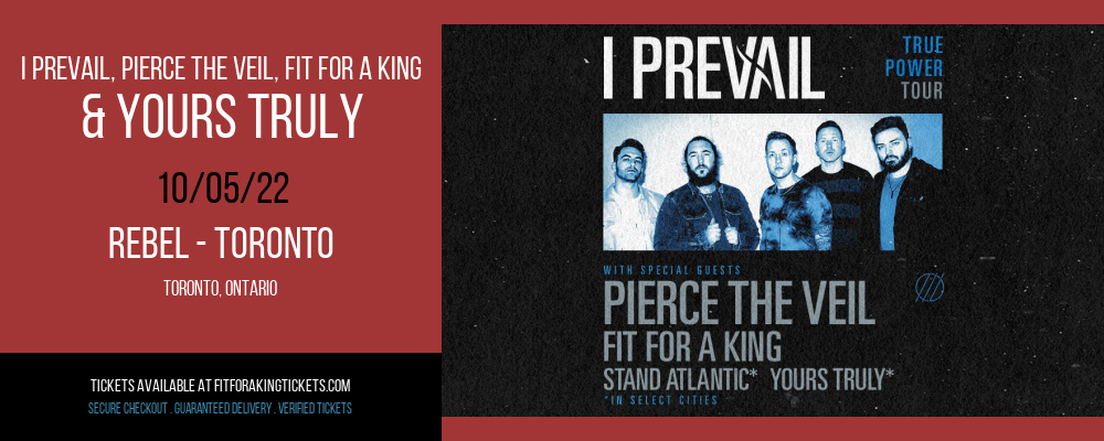 I Prevail, Pierce The Veil, Fit For a King & Yours Truly at Fit For A King Tickets